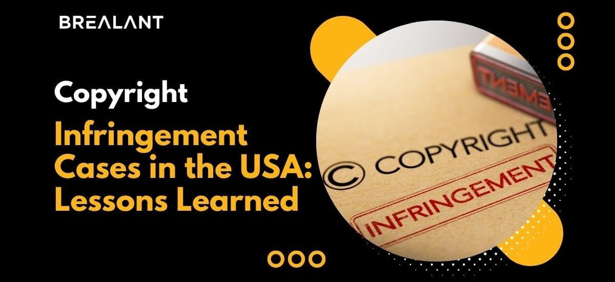 Copyright Infringement Cases in the USA: Lessons Learned