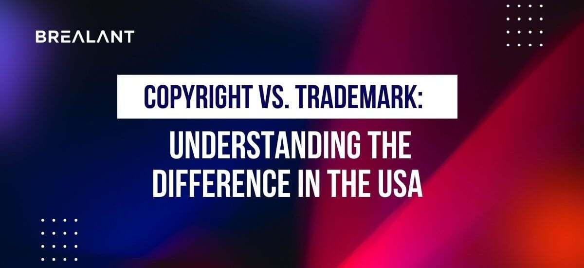 Copyright vs. Trademark: Understanding the Difference in the USA