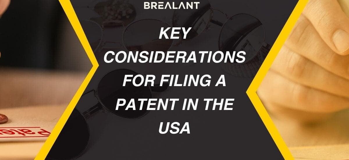 Key Considerations for Filing a Patent in the USA