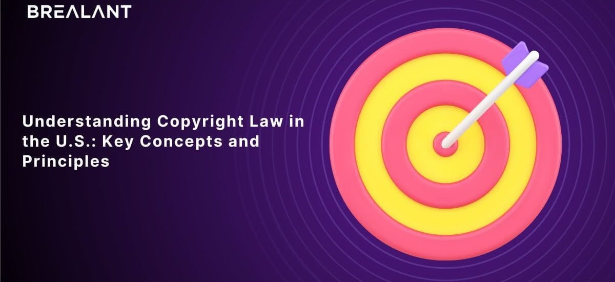 Understanding-Copyright-Law-in-the-U.S.-Key-Concepts-and-Principles