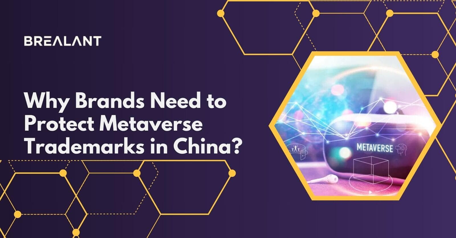 Why Brands Need to Protect Metaverse Trademarks in China