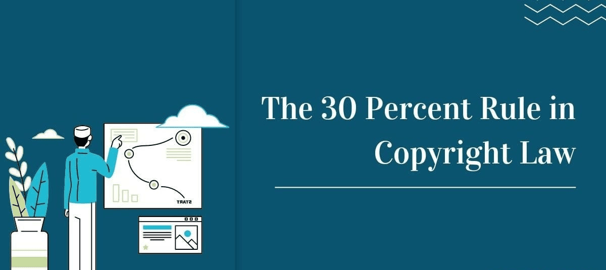 The 30 Percent Rule in Copyright Law